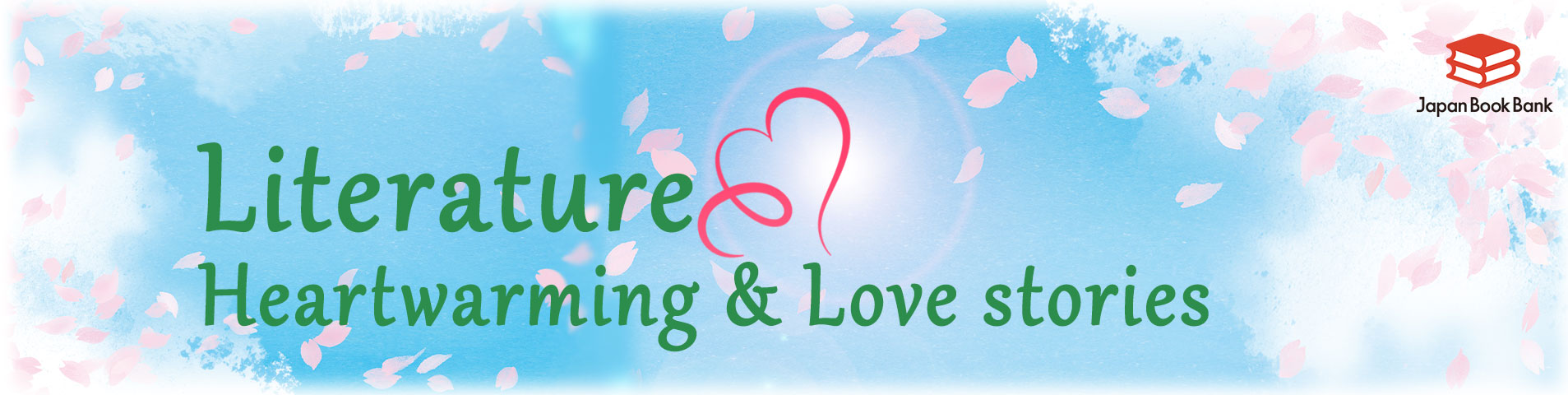 Literature
~Heartwarming & Love stories~